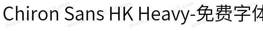 Chiron Sans HK Heavy字体转换